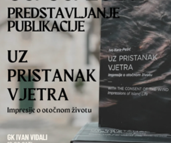 „Uz pristanak vjetra – impresije o otočnom životu“ (1)
